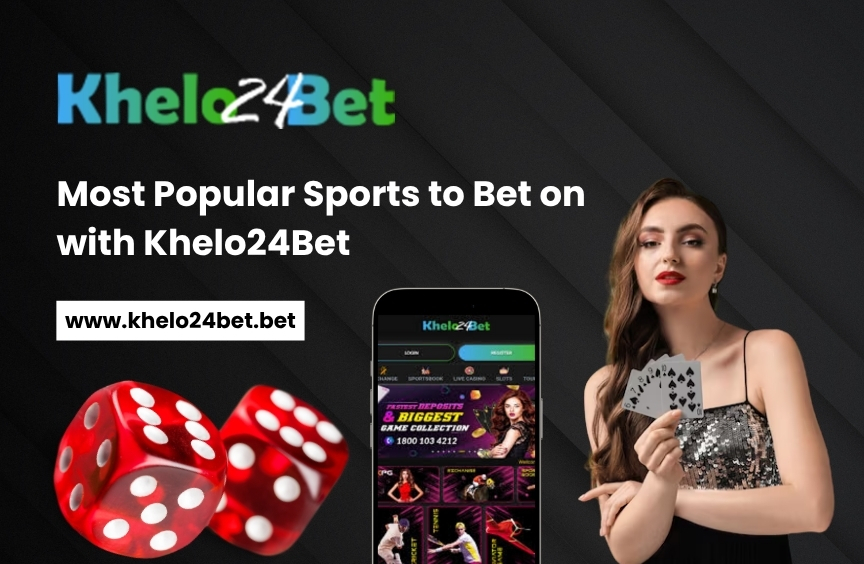 Most Popular Sports to Bet on with Khelo24Bet